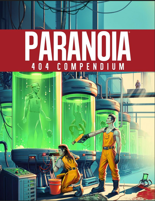 Paranoia RPG: 404 Compendium