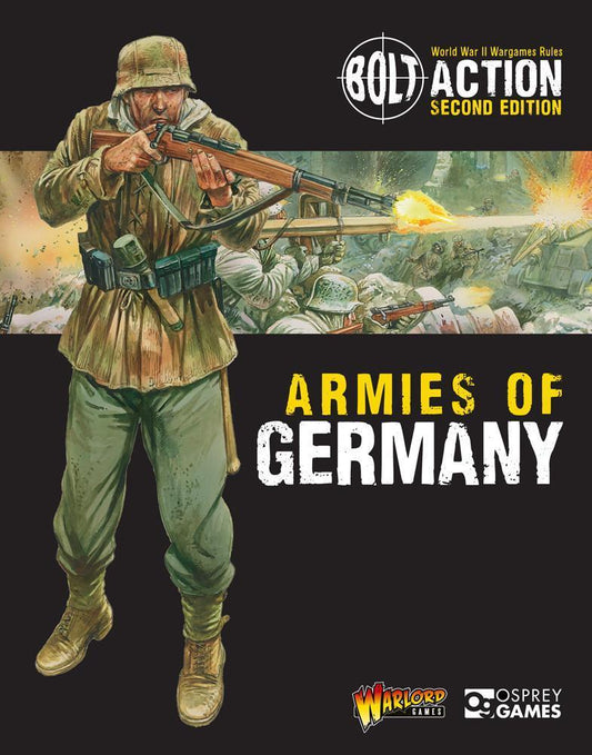 Bolt Action: World War II Wargame - Armies of Germany - Rulebook - Second Edition