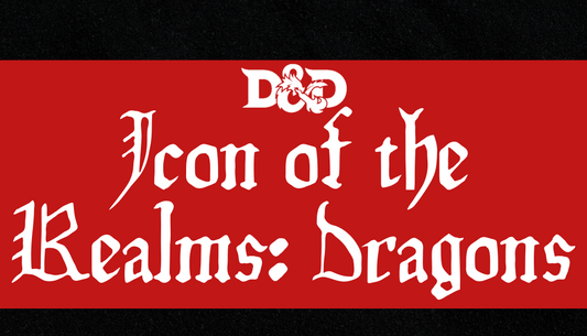 Icons of the Realms: Dragons